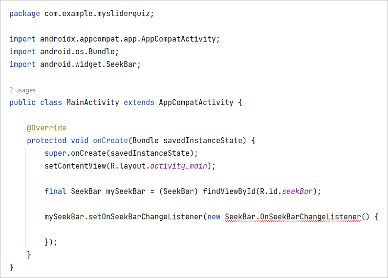 Adding a Listener to the onCreate method